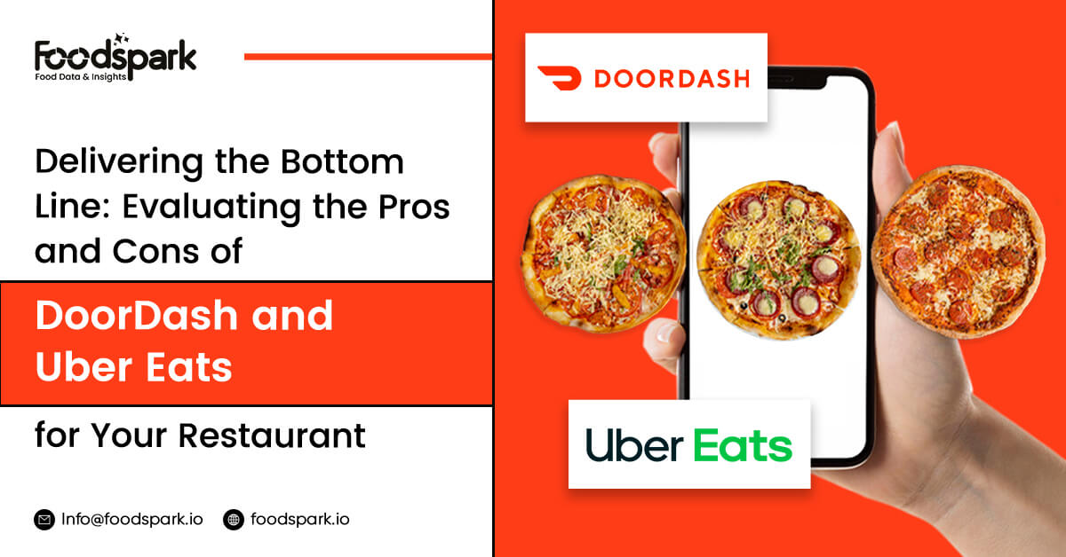 Delivering the Bottom Line: Evaluating the Pros and Cons of DoorDash and Uber Eats for Your Restaurant