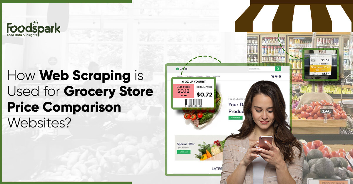 How Web Scraping is Used for Grocery Store Price Comparison Websites?