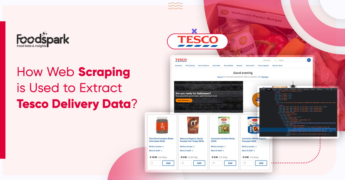 How Web Scraping is Used to Extract Tesco Delivery Data?