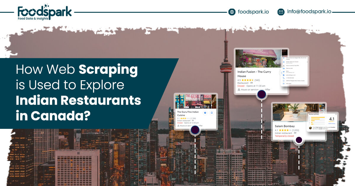 How Web Scraping is Used to Explore Indian Restaurants in Canada?