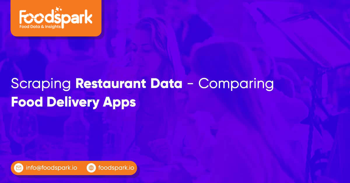 Scraping Restaurant Data - Comparing Food Delivery Apps