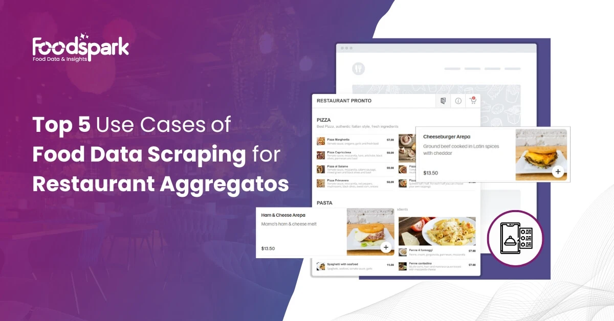 top-5-use-cases-of-food-data-scraping-for-restaurant-aggregators- foodspark