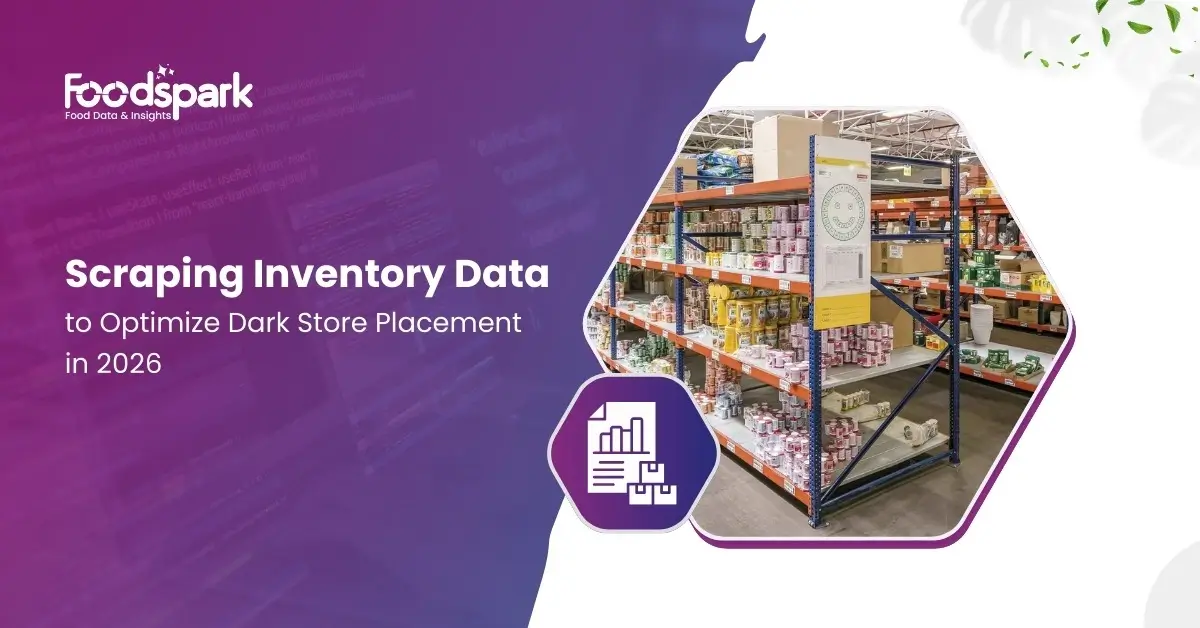 scraping-inventory-data-to-optimize-dark-store-placement-in-2026