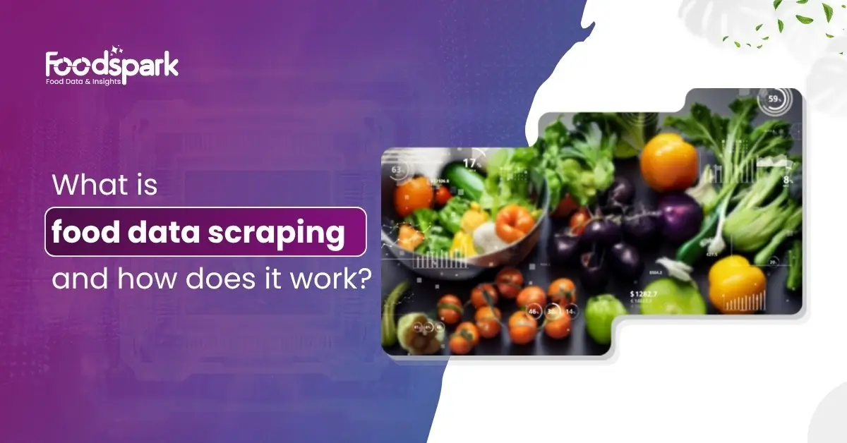 What Is Food Data Scraping & How Does It Work?