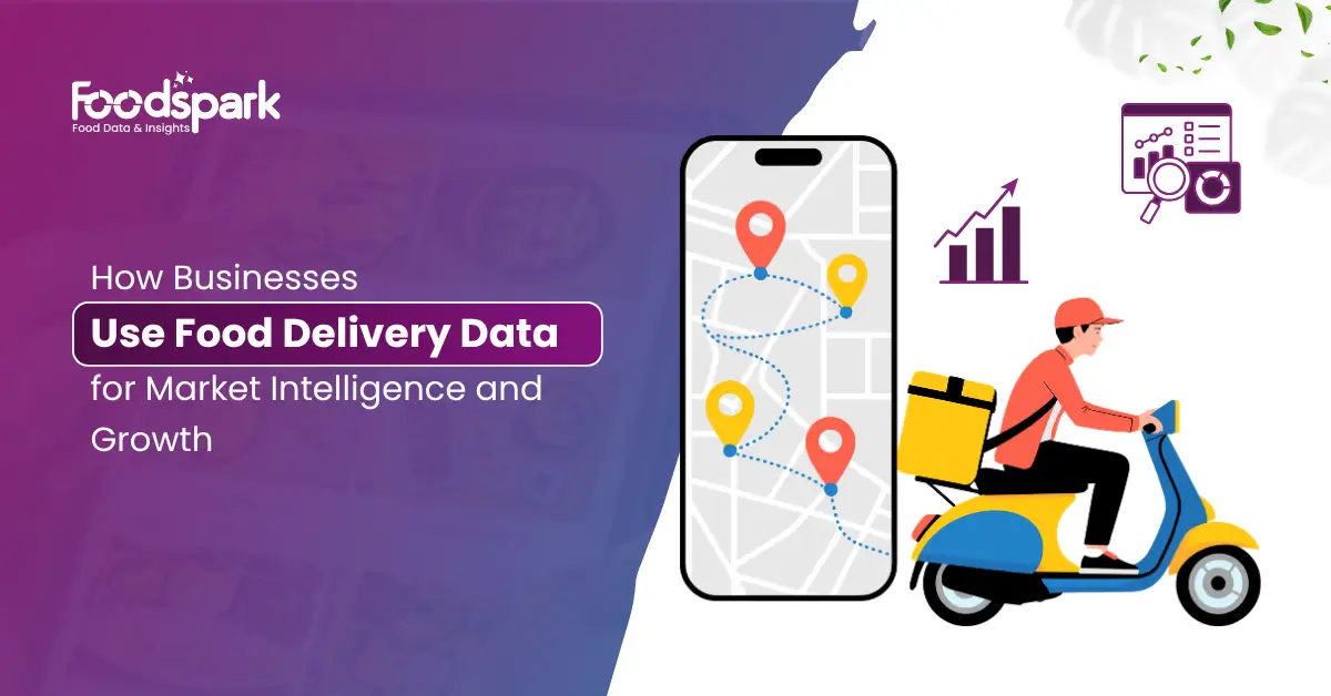 How Businesses Use Food Delivery Data for Market Intelligence and Growth